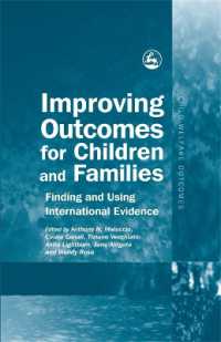 Improving Outcomes for Children and Families : Finding and Using International Evidence (Child Welfare Outcomes)