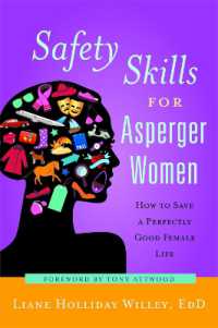 Safety Skills for Asperger Women : How to Save a Perfectly Good Female Life