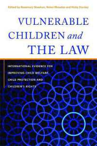 Vulnerable Children and the Law : International Evidence for Improving Child Welfare, Child Protection and Children's Rights