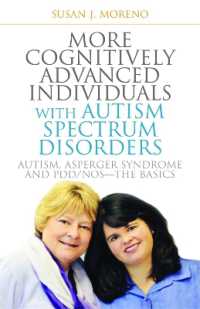 More Cognitively Advanced Individuals with Autism Spectrum Disorders : Autism, Asperger Syndrome and PDD/NOS - the Basics