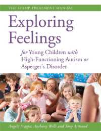 Exploring Feelings for Young Children with High-Functioning Autism or Asperger's Disorder : The STAMP Treatment Manual