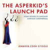 The Asperkid's Launch Pad : Home Design to Empower Everyday Superheroes