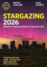 Philip's 2026 Stargazing Month-by-Month Guide to the Night Sky Britain & Ireland : Month-by-Month Guide to the Night Sky Britain & Ireland (Philip's Stargazing)