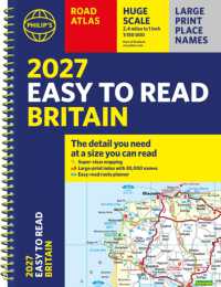 Philip's 2027 Easy to Read Road Atlas of Britain (A4 Spiral) : The detail you need at a size you can read (Philip's Road Atlases) （Spiral）