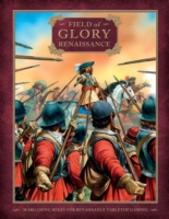 Field of Glory: Renaissance : Wargaming Rules for Renaissance Tabletop Gaming