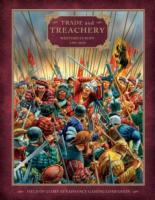 Trade and Treachery : Western Europe: 1494-1610 (Field of Glory Renaissance)