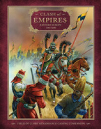 Clash of Empires : Eastern Europe 1494-1698 (Field of Glory Renaissance Gaming Companion)