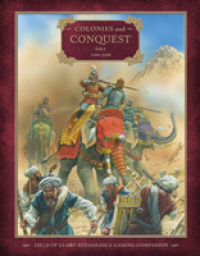 Colonies and Conquest : Asia 1494-1698 (Field of Glory: Renaissance)