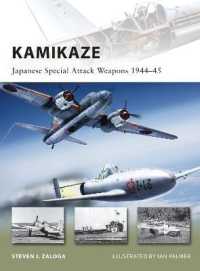 Kamikaze : Japanese Special Attack Weapons 1944-45 (New Vanguard)