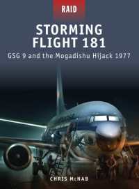 Storming Flight 181 : GSG 9 and the Mogadishu Hijack 1977 (Raid)