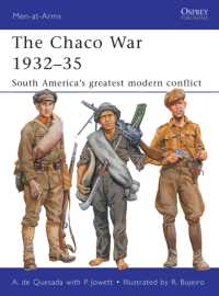 The Chaco War 1932-35 : South America's greatest modern conflict (Men-at-arms)