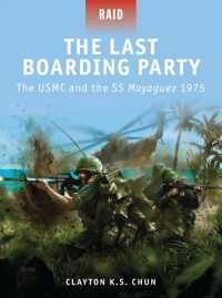 The Last Boarding Party : The USMC and the SS Mayaguez 1975 (Raid)