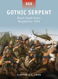 Gothic Serpent : Black Hawk Down Mogadishu 1993 (Raid)
