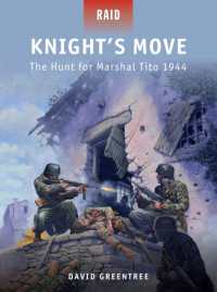 Knight's Move : The Hunt for Marshal Tito 1944 (Raid)