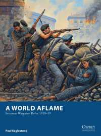 A World Aflame : Interwar Wargame Rules 1918-39 (Osprey Wargames)