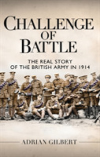 Challenge of Battle : The Real Story of the British Army in 1914