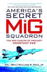America's Secret MiG Squadron : The Red Eagles of Project Constant Peg