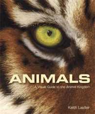 Animals : A Visual Guide to the Animal Kingdom