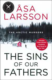 The Sins of our Fathers : SHORTLISTED for the CWA Crime Fiction in Translation Dagger (The Arctic Murders)