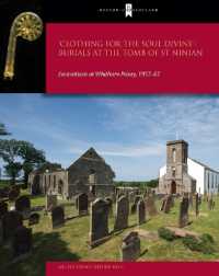 Clothing for the Soul Divine : Excavations at Whithorn Priory -- Hardback