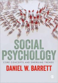 Social Psychology : Core Concepts and Emerging Trends