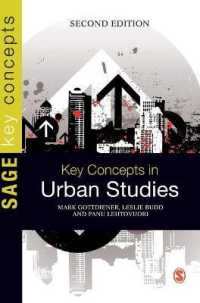 都市研究の鍵概念（第２版）<br>Key Concepts in Urban Studies (Sage Key Concepts Series) （2ND）