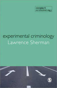 実験犯罪学<br>Experimental Criminology (Compact Criminology)