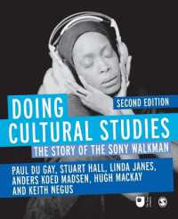 実践カルチュラル・スタディーズ：ソニー・ウォークマンの物語（第２版）<br>Doing Cultural Studies : The Story of the Sony Walkman (Culture, Media and Identities series) （2ND）