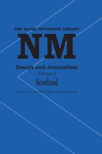 Essays and Journalism, Volume 3 : Scotland (Naomi Mitchison Library)