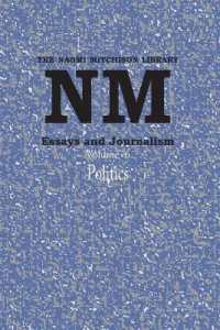 Essays and Journalism, Volume 6 : Politics (Naomi Mitchison Library)