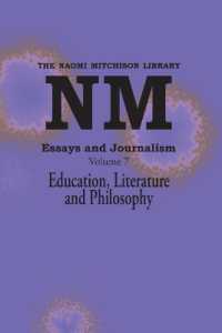 Essays and Journalism, Volume 7 : Education, Literature and Philosophy (Naomi Mitchison Library)