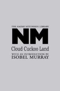 Cloud Cuckoo Land (The Naomi Mitchison Library)