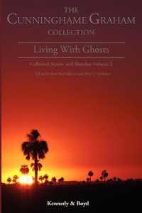 Living with Ghosts : Collected Stories and Sketches (Cunninghame Graham Collection)
