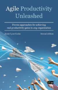 Agile Productivity Unleashed : Proven approaches for achieving productivity gains in any organisation （2ND）