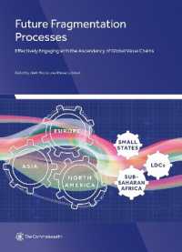 Future Fragmentation Processes : Effectively Engaging with the Ascendancy of Global Value Chains