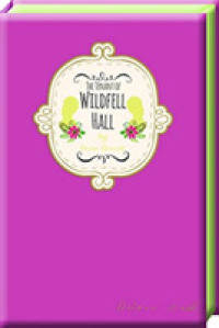 The Tenant of Wildfell Hall (Signature Classics)