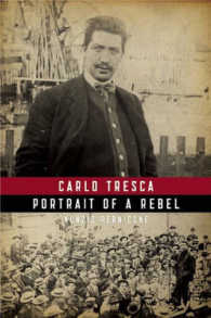 Carlo Tresca : Portrait of a Rebel