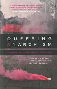 Queering Anarchism : Essays on Gender, Power and Desire