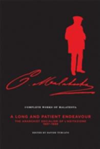 Complete Works of Malatesta : The Anarchist Socialism of L'agitazione, 1897-1898 (The Complete Works of Malatesta) 〈3〉