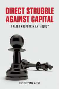 Direct Struggle against Capital : A Peter Kropotkin Anthology