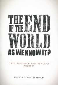 The End of the World as We Know It? : Crisis, Resistance, and the Age of Austerity