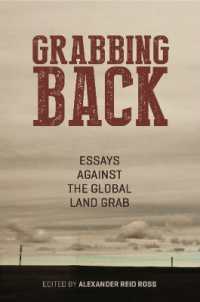 Grabbing Back : Essays against the Global Land Grab