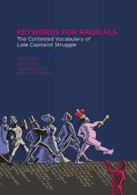 Keywords for Radicals : The Contested Vocabulary of Late Capitalist Struggle