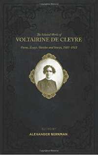 Selected Works of Voltairine De Cleyre : Poems, Essays, Sketches and Stories, 1885-1911