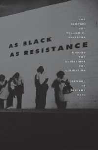 As Black as Resistance : Finding the Conditions for Liberation