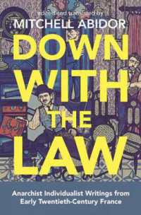 Down with the Law : Anarchist Individualist Writings from Early Twentieth-Century France