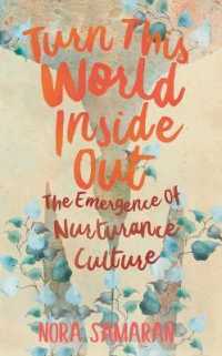 Turn This World inside Out : The Emergence of Nurturance Culture