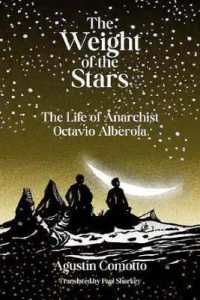 The Weight of the Stars : The Life of Anarchist Octavio Alberola