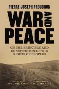 War and Peace : On the Principle and Constitution of the Rights of Peoples
