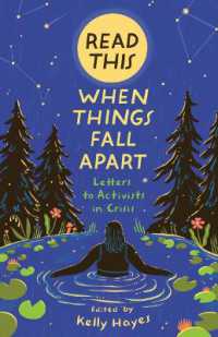 Read This When Things Fall Apart : Letters to Activists in Crisis